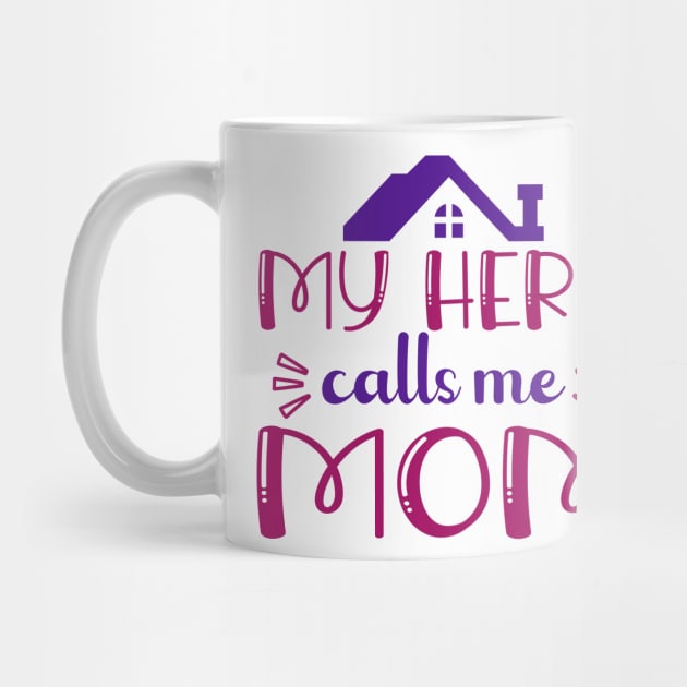 my hero calls me mom by Marwah